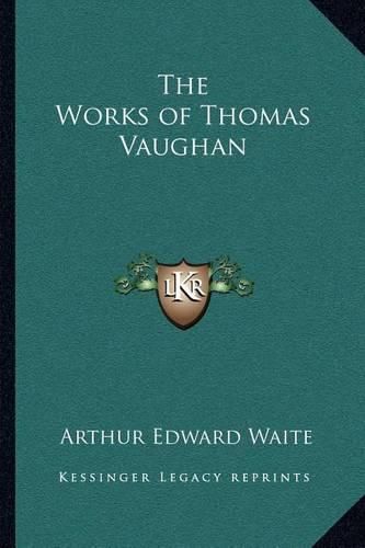 The Works of Thomas Vaughan