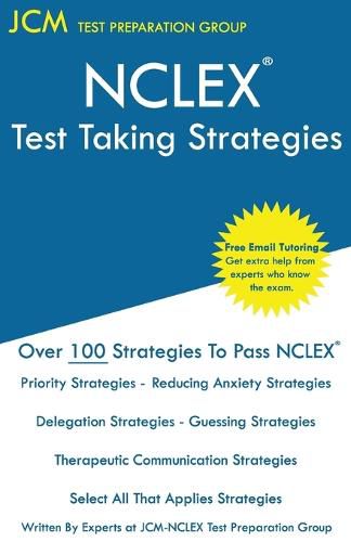 Cover image for NCLEX Test Taking Strategies: Free Online Tutoring - New 2020 Edition - The latest strategies to pass your NCLEX.