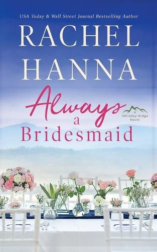 Cover image for Always A Bridesmaid