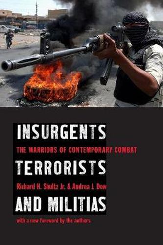 Cover image for Insurgents, Terrorists, and Militias: The Warriors of Contemporary Combat