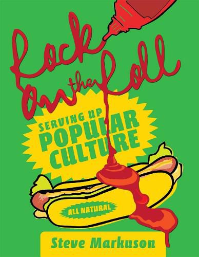 Cover image for Rock on the Roll: Serving Up Popular Culture