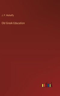 Cover image for Old Greek Education