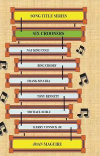 Cover image for Six Crooners Large Print Song Title Series