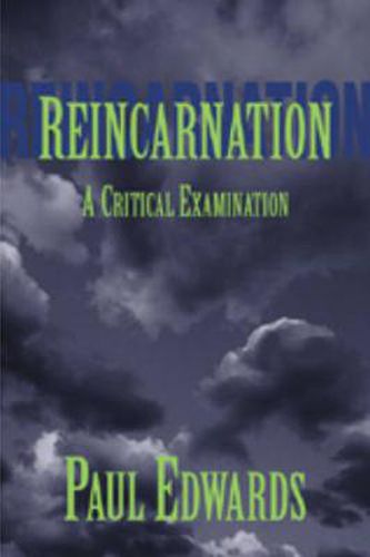 Reincarnation: A Critical Examination