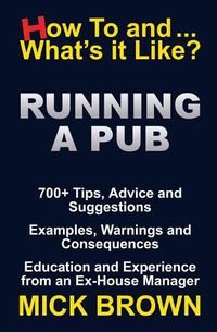 Cover image for Running a Pub (How to...and What's it Like?)