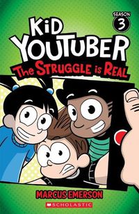 Cover image for The Struggle is Real (Kid YouTuber: Season 3)