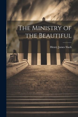 The Ministry of the Beautiful