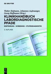 Cover image for Klinikhandbuch Labordiagnostische Pfade: Einfuhrung - Screening - Stufendiagnostik