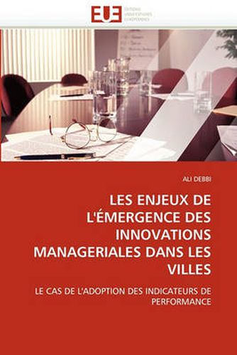 Cover image for Les Enjeux de L'Mergence Des Innovations Manageriales Dans Les Villes