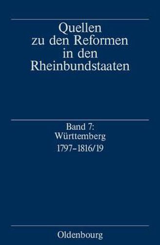 Cover image for Wurttemberg 1797-1816/19: Quellen Und Studien Zur Entstehung Des Modernen Wurttembergischen Staates