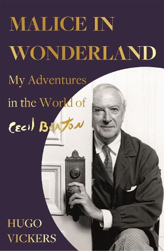 Cover image for Malice in Wonderland: My Adventures in the World of Cecil Beaton