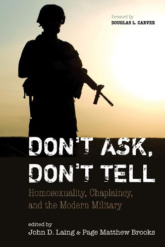 Cover image for Don't Ask, Don't Tell: Homosexuality, Chaplaincy, and the Modern Military