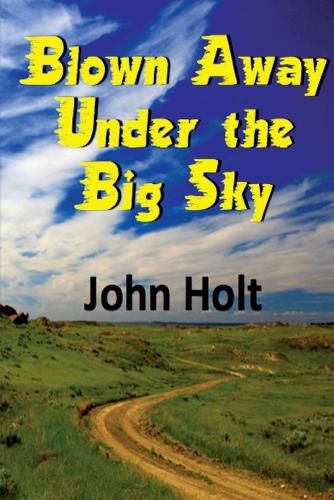 Cover image for Blown Away Under the Big Sky