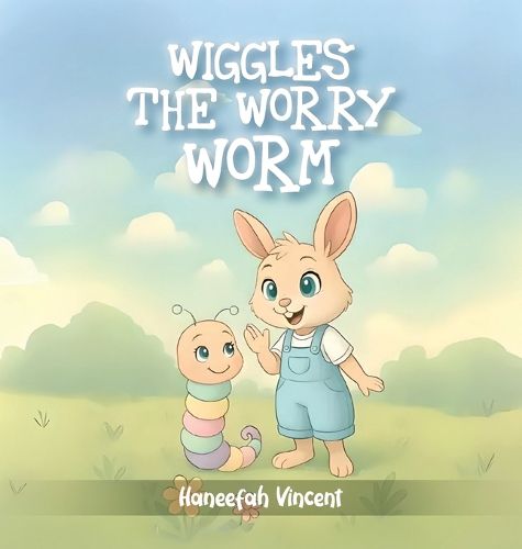 Cover image for Wiggles the Worry Worm by