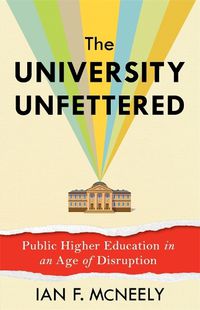 Cover image for The University Unfettered