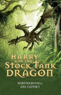 Cover image for Harry and the Stock Tank Dragon