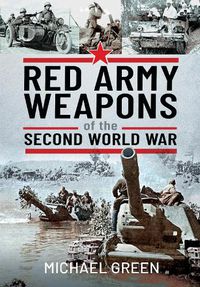 Cover image for Red Army Weapons of the Second World War