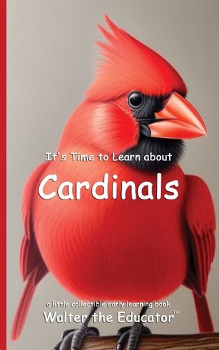 Cover image for It's Time to Learn about Cardinals