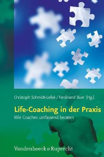 Cover image for Life-Coaching in der Praxis: Wie Coaches umfassend beraten