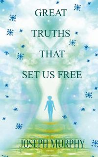Cover image for Great Truths That Set Us Free