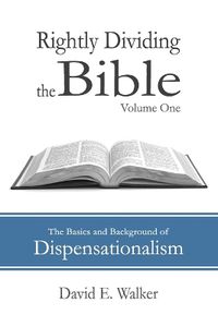 Cover image for Rightly Dividing the Bible Volume One
