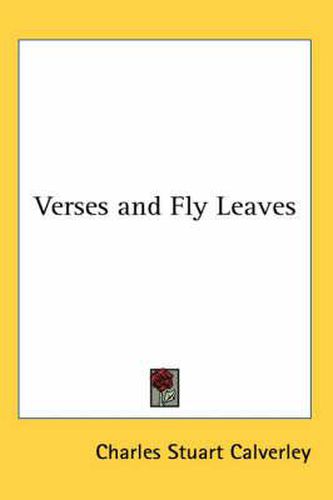 Cover image for Verses and Fly Leaves