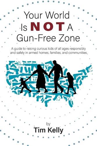 Cover image for Your World Is Not A Gun-Free Zone