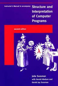 Cover image for Instructor's Manual T/a Structure and Interpretation of Computer Program