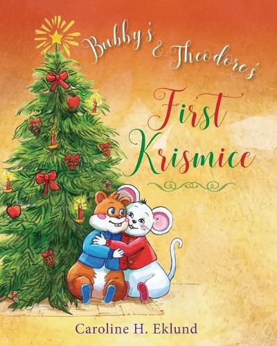 Cover image for Bubby's & Theodore's First Krismice