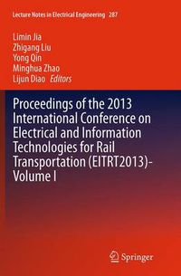 Cover image for Proceedings of the 2013 International Conference on Electrical and Information Technologies for Rail Transportation (EITRT2013)-Volume I