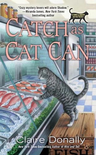 Catch As Cat Can: A Sunny & Shadow Mystery