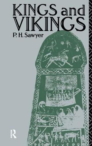 Cover image for Kings and Vikings: Scandinavia and Europe AD 700-1100