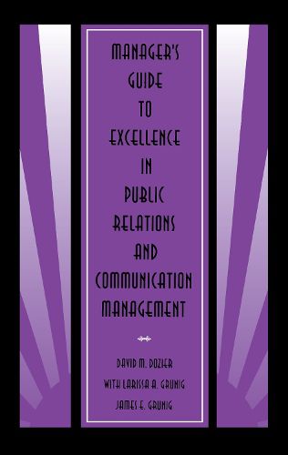 Cover image for Manager's Guide to Excellence in Public Relations and Communication Management