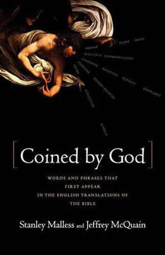 Cover image for Coined by God: Words and Phrases That First Appear in English Translations of the Bible