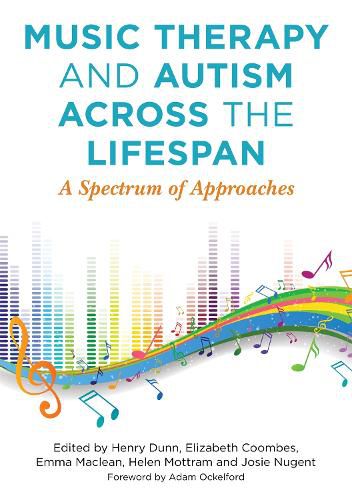 Cover image for Music Therapy and Autism Across the Lifespan: A Spectrum of Approaches