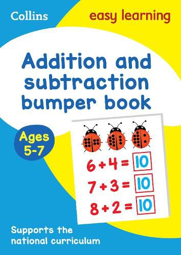 Addition and Subtraction Bumper Book Ages 5-7: Ideal for Home Learning