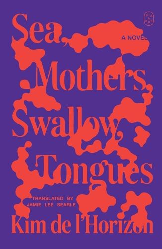 Cover image for Sea, Mothers, Swallow, Tongues