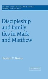 Cover image for Discipleship and Family Ties in Mark and Matthew