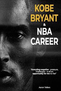 Cover image for KOBE BRYANT and NBA career-Aaron Tellers