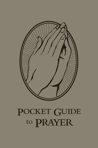 Cover image for Pocket Guide to Prayer