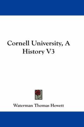 Cover image for Cornell University, a History V3