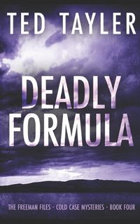 Cover image for Deadly Formula: The Freeman Files Series - Book 4