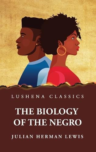 Cover image for The Biology of the Negro