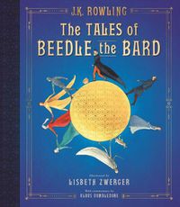 Cover image for The Tales of Beedle the Bard: The Illustrated Edition