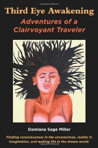 Cover image for Third Eye Awakening: Adventures of a Clairvoyant Traveler