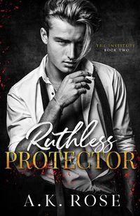 Cover image for Ruthless Protector - Alternate Cover