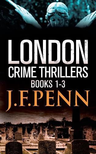 London Crime Thriller Boxset: Desecration, Delirium, Deviance