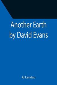 Cover image for Another Earth by David Evans