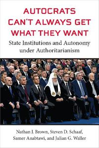 Cover image for Autocrats Can't Always Get What They Want