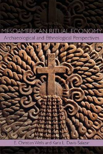 Cover image for Mesoamerican Ritual Economy: Archaeological and Ethnological Perspectives